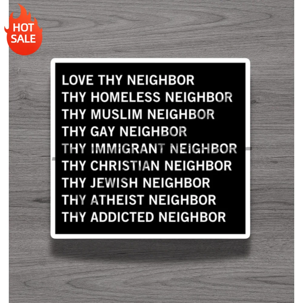 Christian Love Thy Neighbor Inspirational Quote Vinyl Sticker For Notebook And Water Bottle Self Adhesive Decal