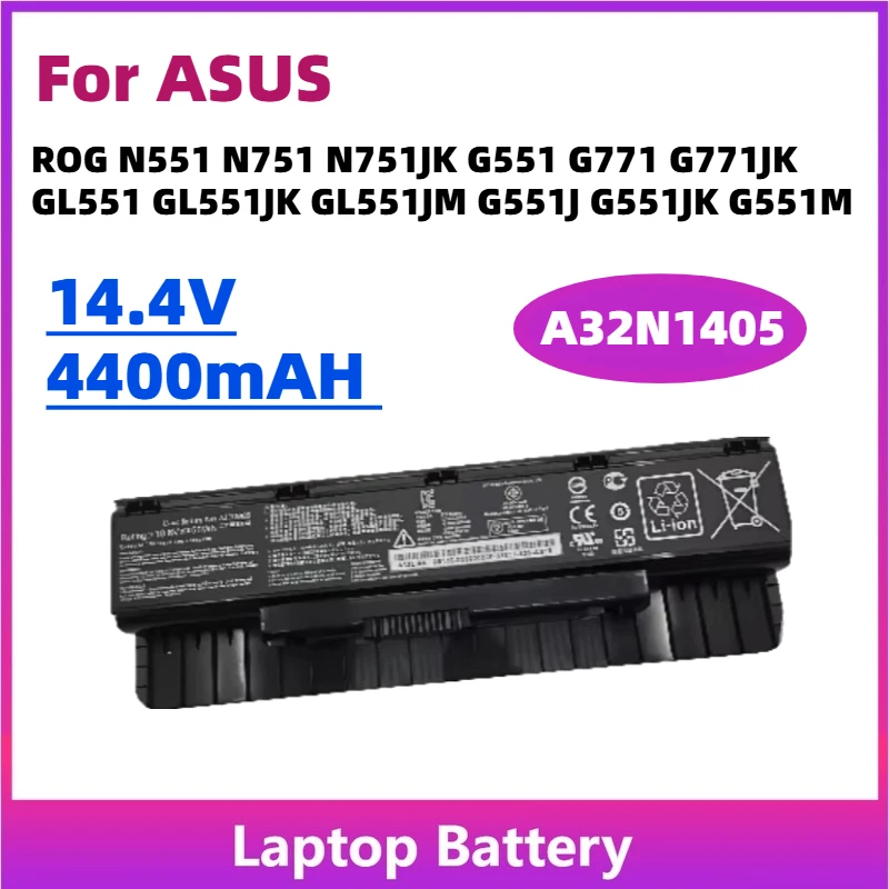 

New 14.4V 4.4AH A32N1405 Laptop Battery for ASUS ROG N551 N751 N751JK G551 G771 G771JK GL551 GL551JK GL551JM G551J G551JK G551M