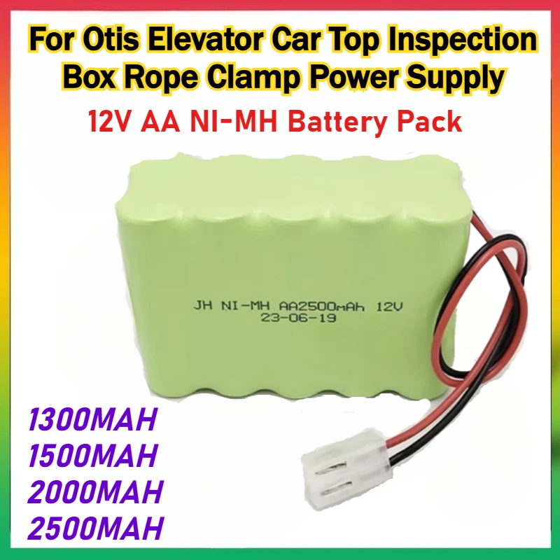 

1300mAh-2500mAh 12V AA NI-MH Battery Pack for Otis Elevator Car Top Inspection Box Rope Clamp Power Supply