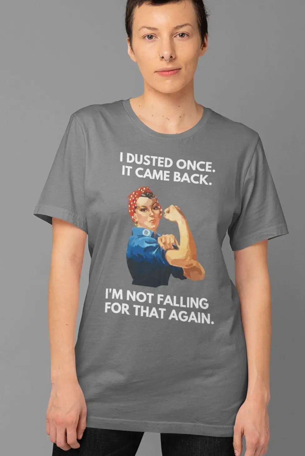 Ik Heb Het Afgestoft Toen Het Terugkwam, Ik Val Daar Niet Weer Voor Jersey T-Shirt