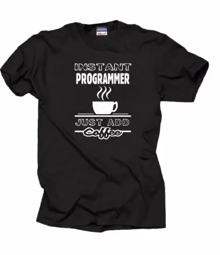 

Gift For Programmer Instant Programmer Just Add Coffee Programmer T-shirt