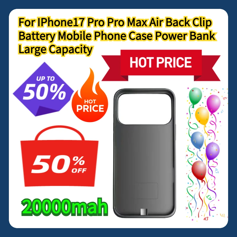 

For IPhone17 Pro Pro Max Air Back Clip Battery Mobile Phone Case Power Bank Large Capacity 20000mah