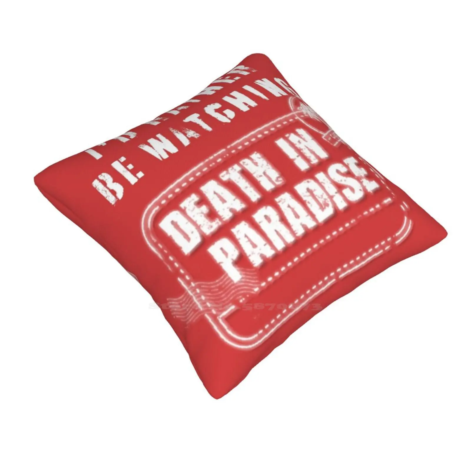 Id Rather Be Watching Death In Paradise Home Sofa Car Waist Throw Pillowcase Death In Paradise Richard Poole Humphrey Goodman