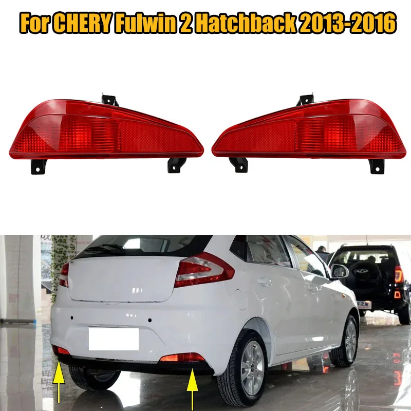 Car Rear Bumper Fog Light Stop Brake Light Reversing Lamp For CHERY Fulwin 2 Hatchback 2013 2014 2015 2016 Car Accessories