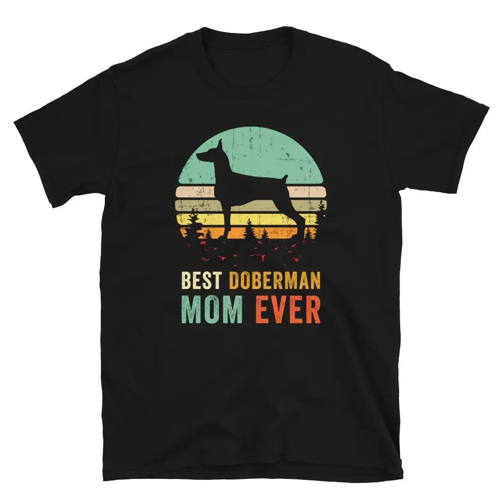 Best Mom Ever T Shirt Doberman Dog Pet Owner For Dobie Mother