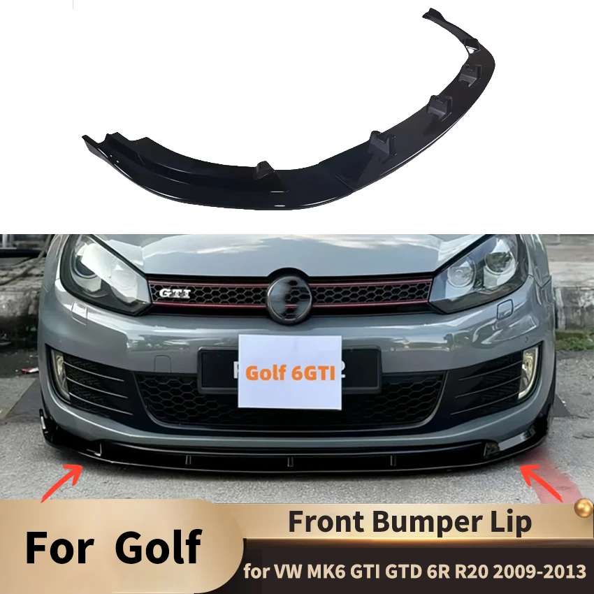 

Maxton Style Car Front Lower Bumper Blade Lip Splitter 2009-2013 for VW Golf MK6 6R R20 GTI GTD Spoiler Diffuser Guard Body Kit