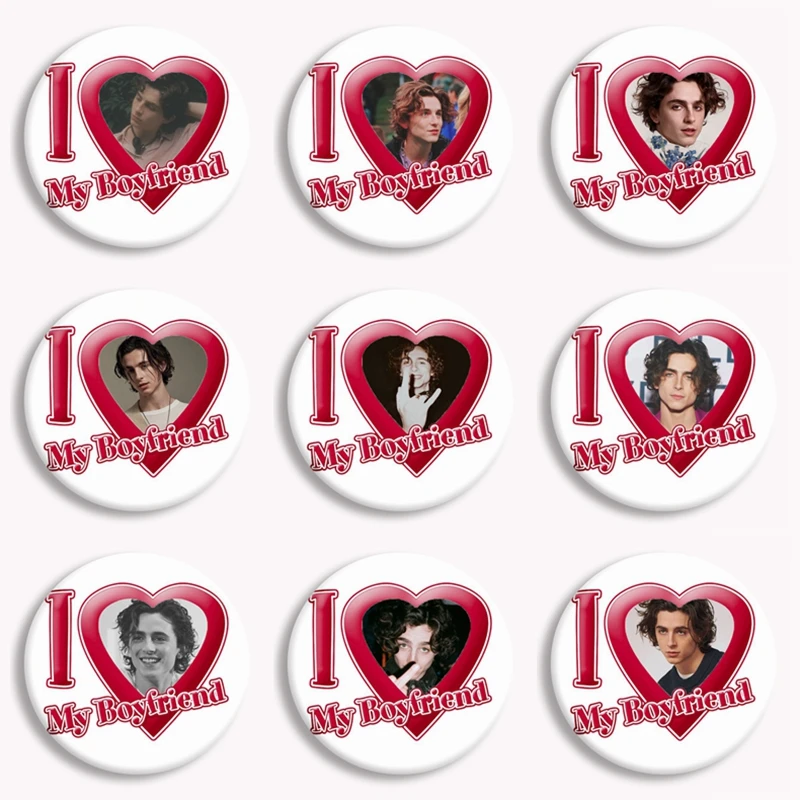 

I Love My Boyfriend Heart Timothee Chalamet Button Pin Creative Funny Brooch Badge For Fans Collect Gift Bag Cloth Decor 58mm