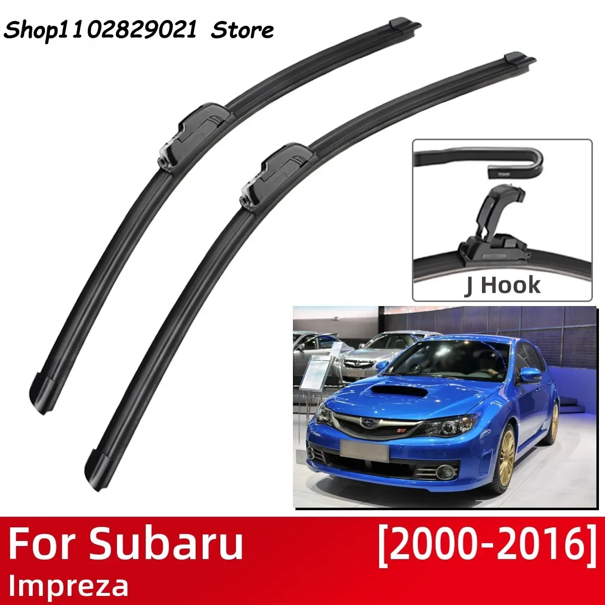 

For Subaru Impreza 2000-2016 Car Accessories Front Windscreen Wiper Blade Brushes Wipers U Type J Hooks 2016 2015 2014 2013 2012