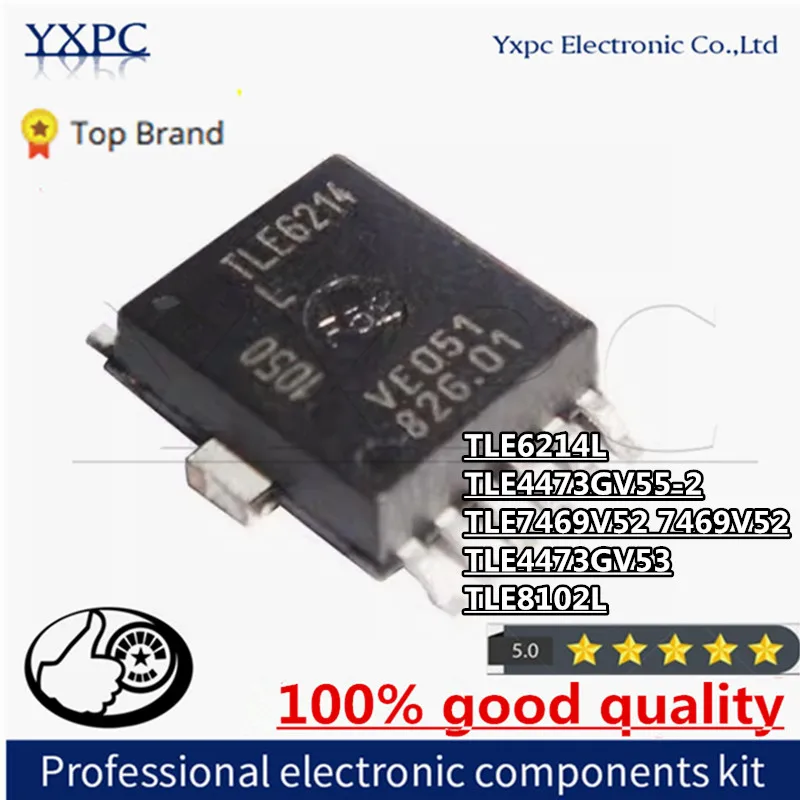 

1pcs TLE6214L TLE4473GV55-2 TLE7469V52 7469V52 TLE4473GV53 TLE8102L Chips