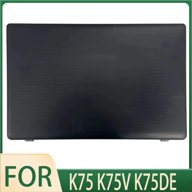 

Новая задняя крышка ЖК-дисплея, замена верхней крышки для K75 K75V K75DE AP0OG 000100 Черный
