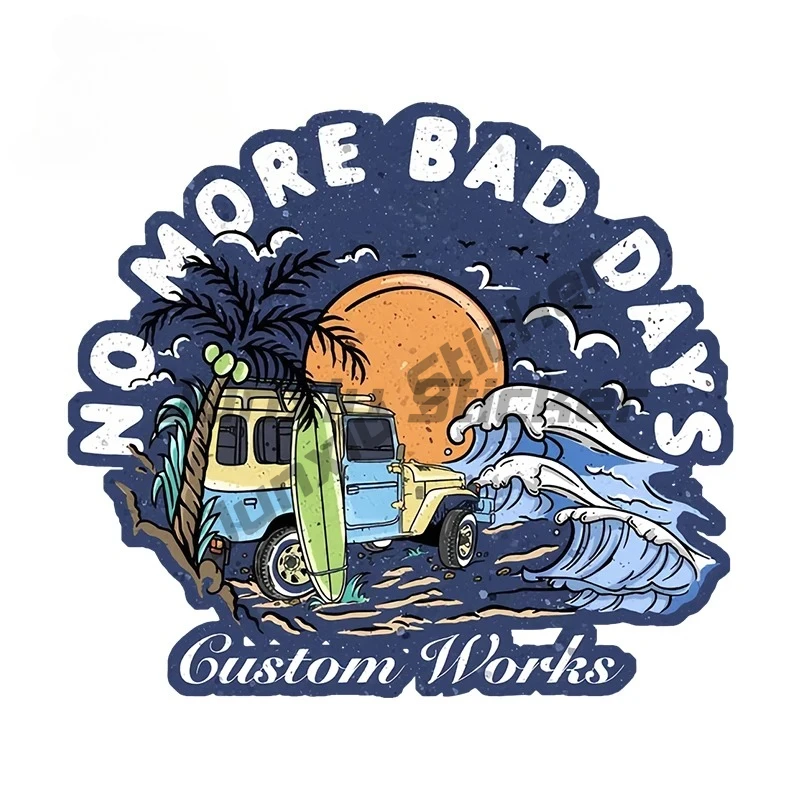

For No More Bad Days Surf Car Stickers Cartoon Fashionable Decals Graffiti Scratch-Proof Car Goods