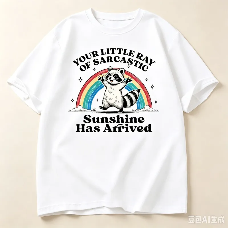 Casual Raccoon Rainbow T Shirt Your Little Ray Of Sarcastic Sunshine Printed Short Sleeve Top