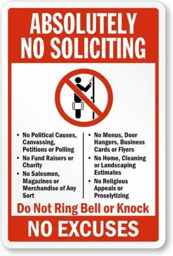 Absolutely No Soliciting No Excuses  Weatherproof ; metal sign p00145