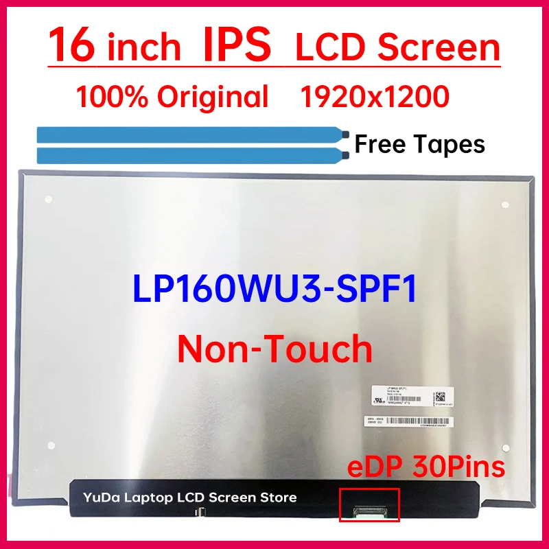16 Inch IPS Laptop LCD Screen LP160WU3 SPF1 LP160WU3-SPF1 Display Matrix Panel Replacement 1920x1200 WUXGA eDP 30 Pins Non-Touch