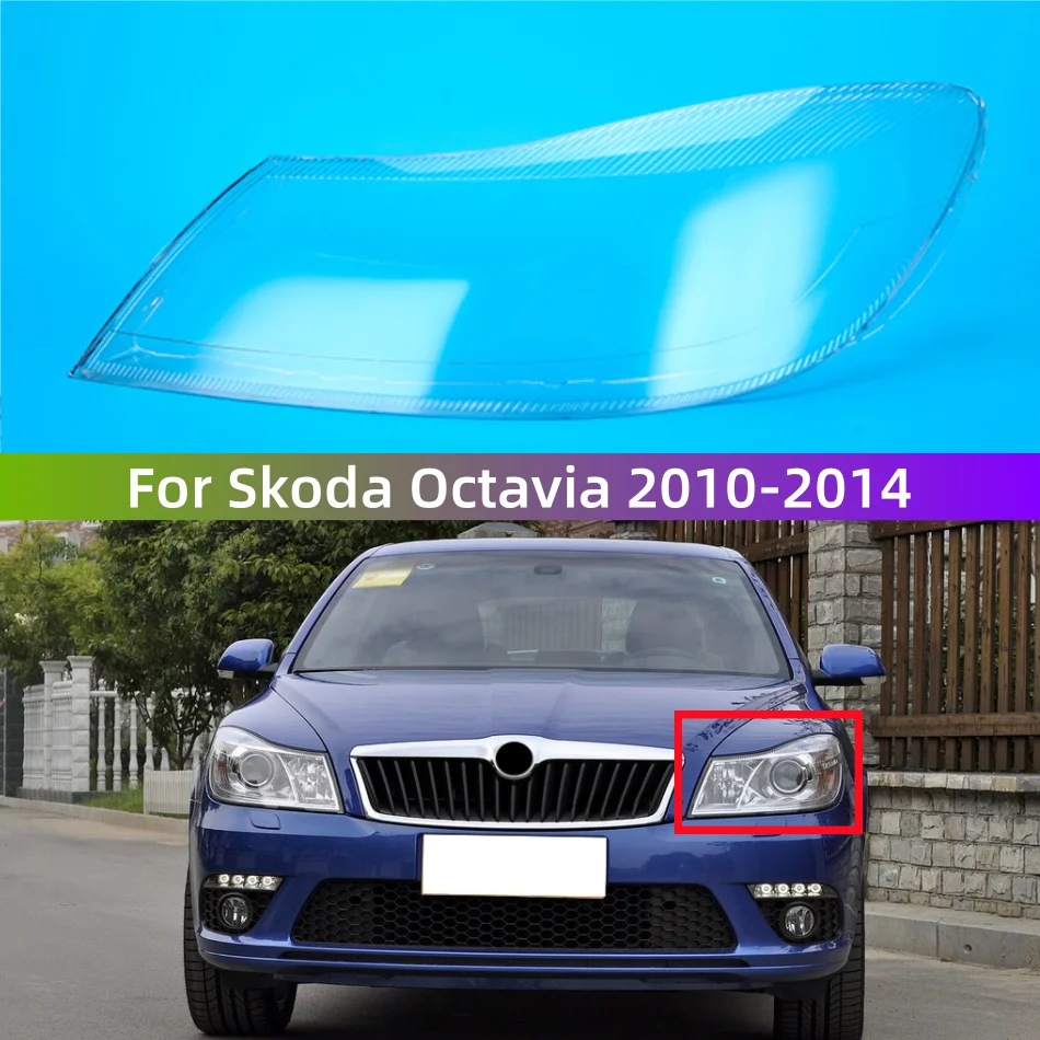 

For Skoda Octavia 2010 2011 2012 2013 2014 Headlight Cover Headlamp Shell Lens Transparent Shade Mask Plexiglass