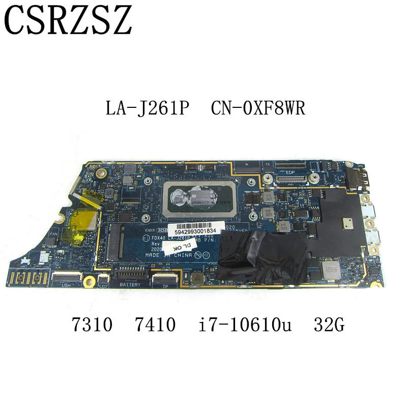 

CN-0XF8WR 0XF8WR XF8WR LA-J261P motherboard Dell Latitude 7310 7410 Laptop motherboard with i7-10610u 32GB working well