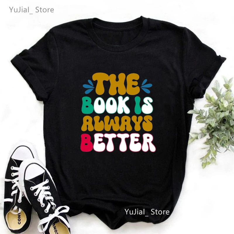 

The Book Is Always Better Letter Printed Tshirt Girls Book Are My Love Language T Shirt Women Book Coffee And You T-Shirt Tops