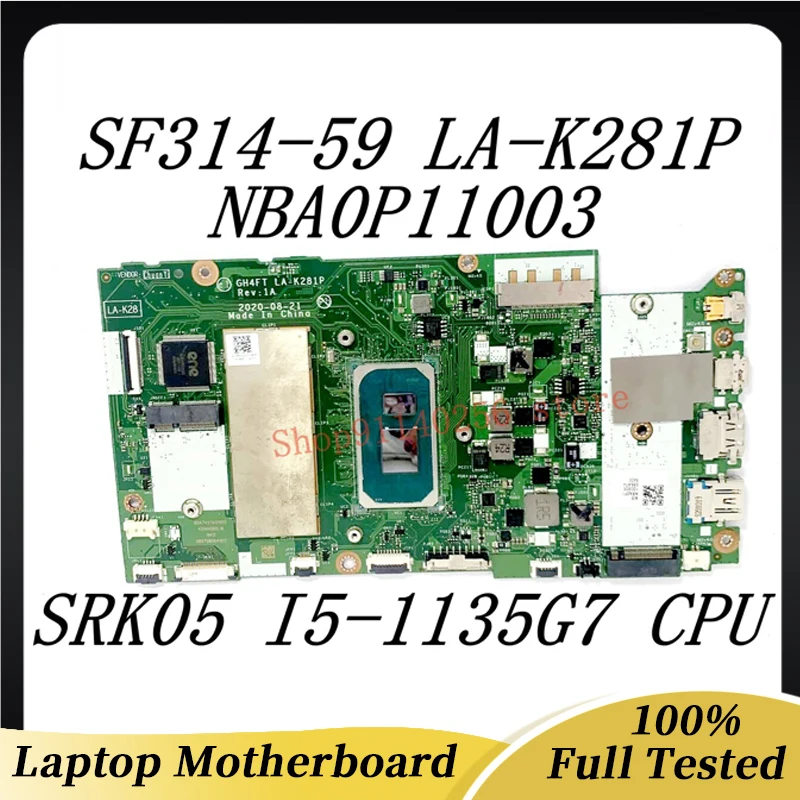 Mainboard GH4FT LA-K281P High Quality For Acer SF314-59 Laptop Motherboard NBA0P11003 With I5-1135G7 CPU 100% Full Tested Good