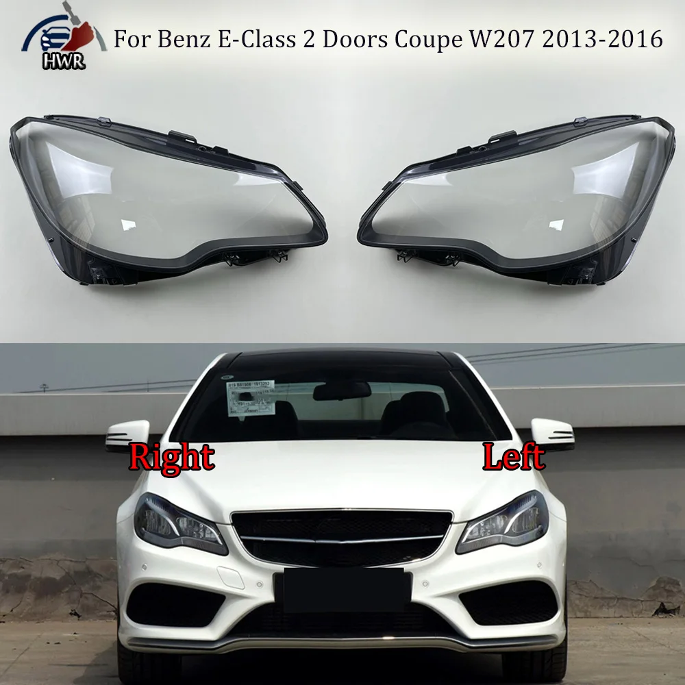 

Car Headlight cover Headlamp Lens Auto Shell Cover 2013 2014 2015 2016 For Benz E-Class 2 Doors Coupe W207 E200 E250 E300