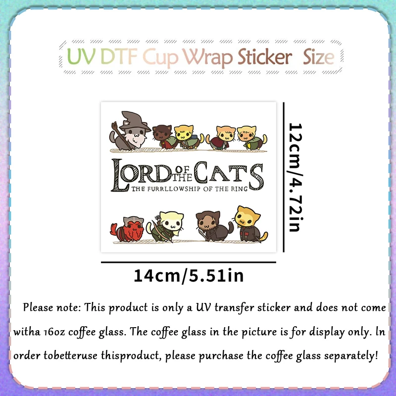 1PC UV DTF Transfer Sticker,Lord Of The Cats Theme UV DTF Cup Wrap Stickers,Mark Cup Glass Can Decals, Glass Cup Decoration