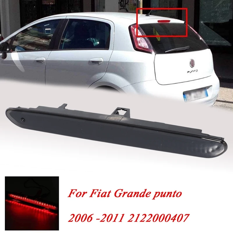 Car Third Brake Light High-Mount Stop Brake Light LED Tail Light For Fiat Grande Punto 2006 -2011 2122000407