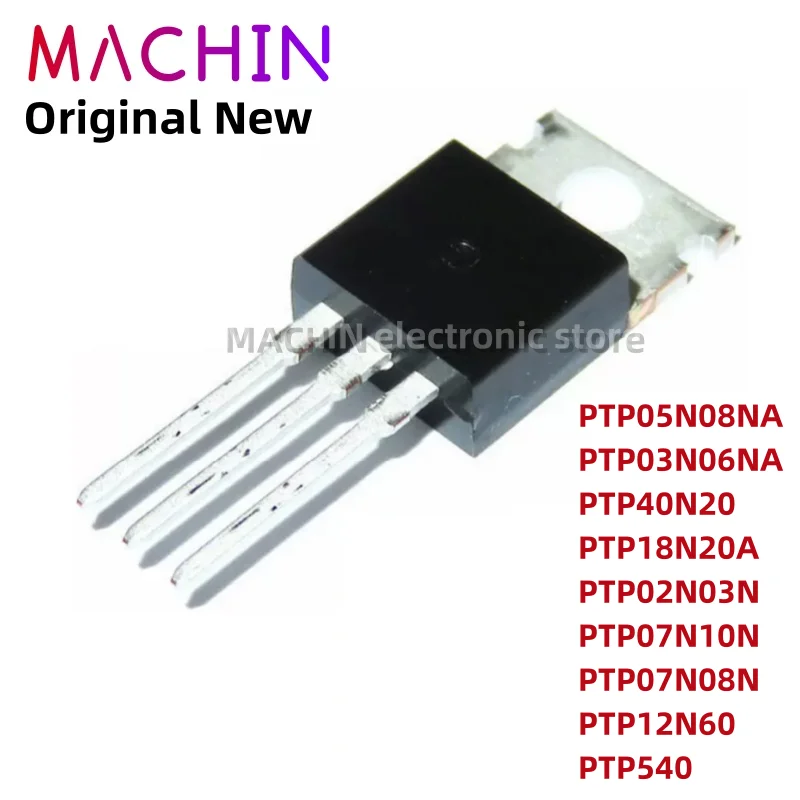 1pcs PTP05N08NA PTP03N06NA PTP40N20 PTP18N20A PTP02N03N PTP07N10N PTP07N08N PTP12N60 PTP540 TO220 MOS FET TO-220