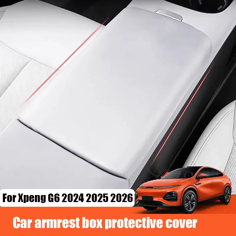for Xpeng G6 Xiaopeng G6 2023 2024 2025 2026 Car armrest box protective cover car interior protective component