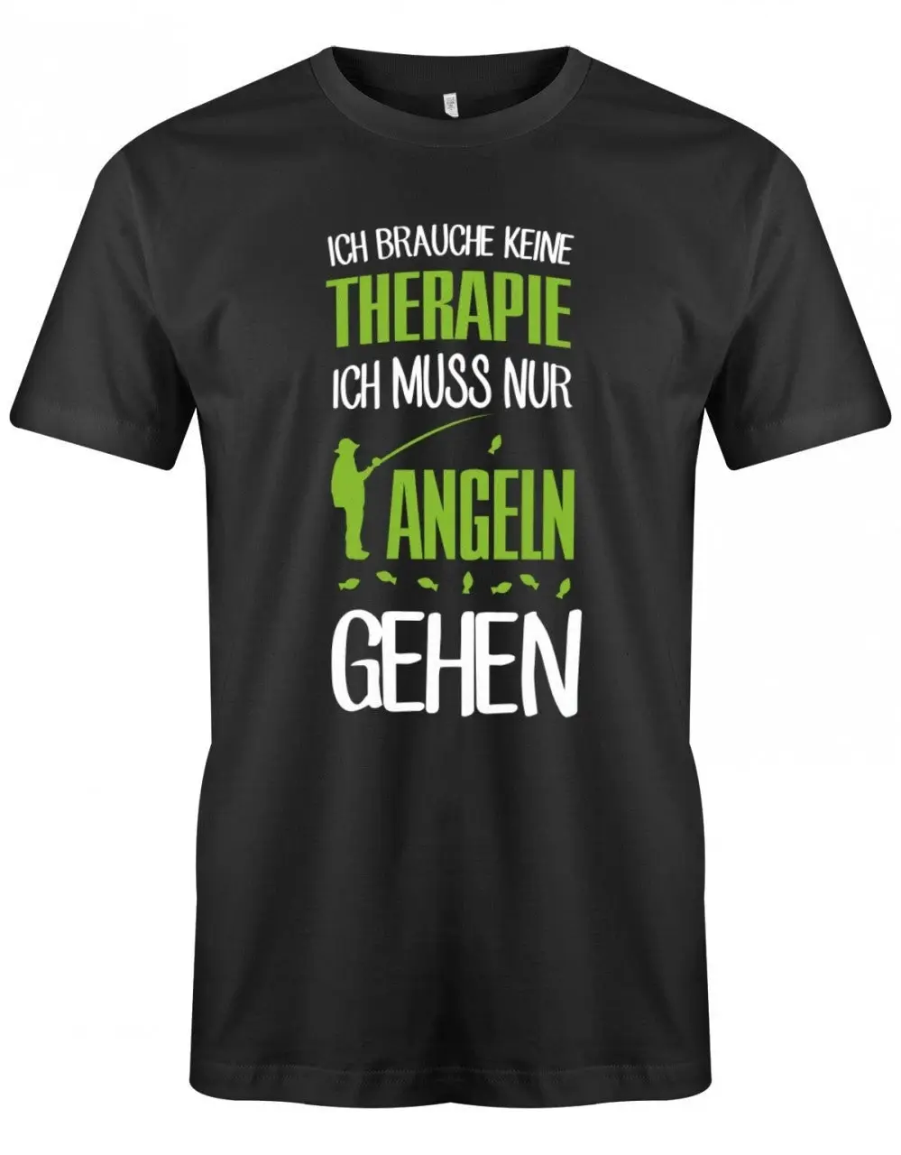 

Ich Brauche Keine Therapie Muss Nur Angeln Gehen Herren T Shirt