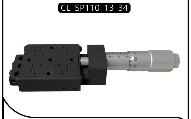 Manual Linear Translation Stage CL-SP110-13-34, X Axis Precision Micro Displacement Platform