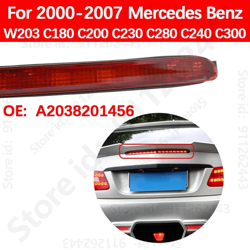 For 2000-2007 Mercedes Benz W203 C180 C200 C230 C280 C240 C300 Car Rear Third High Level Brake Stop Light 2038200156 A2038201456