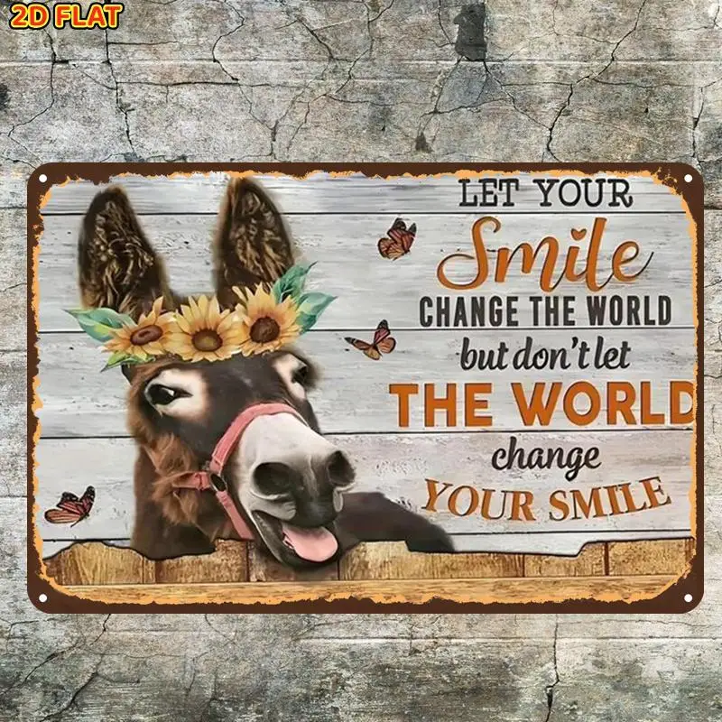 2D Flat, Donkey Smile Motivational SignMetal Tin Sign,  Suitable for Indoor, Garden,Outdoor, Home, Office, Toilet Decoration
