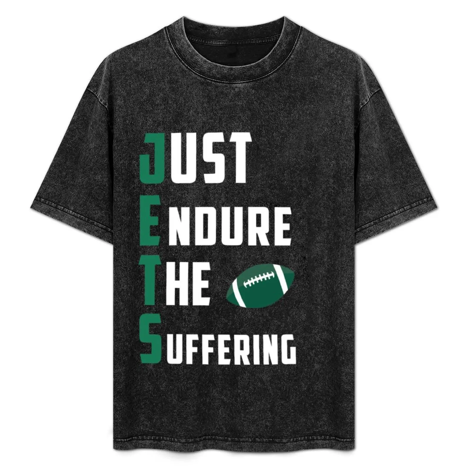 Just Endure The Suffering Funny Gift For JETS Lovers T-Shirt anime figures cute tops t shirts for men cotton