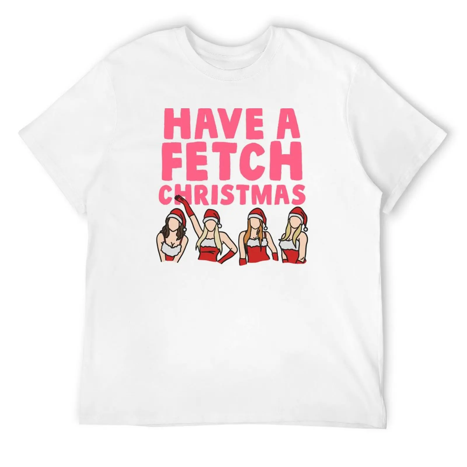 Mean Girls Have A Fetch Christmas T-Shirt funny costumes funny meme t-shirts sports fans Men's t-shirts