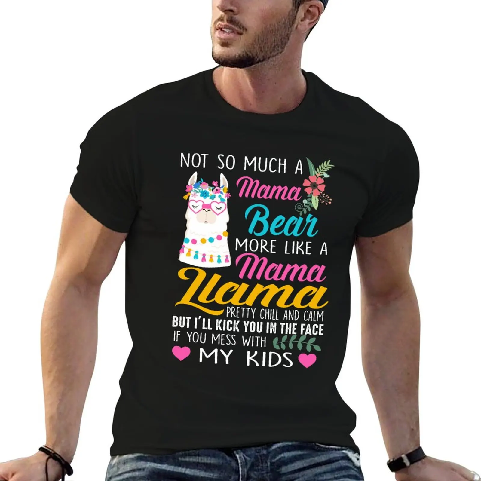 

Not so much a Mama Bear more like a Mama Llama T-Shirt t shirt man casual cotton t shirt man T-Shirt