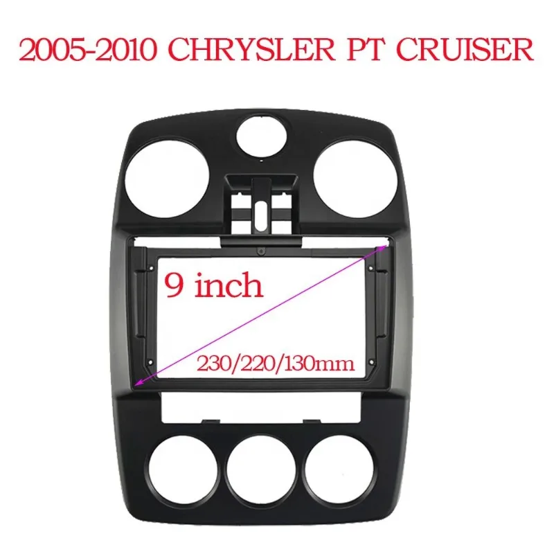 

For2005-2010 CHRYSLER PT CRUISER 9 INCH Car Radio Fascia Panel Player Dashboard Frame Android Stereo Harness Mount Dash Kit Trim
