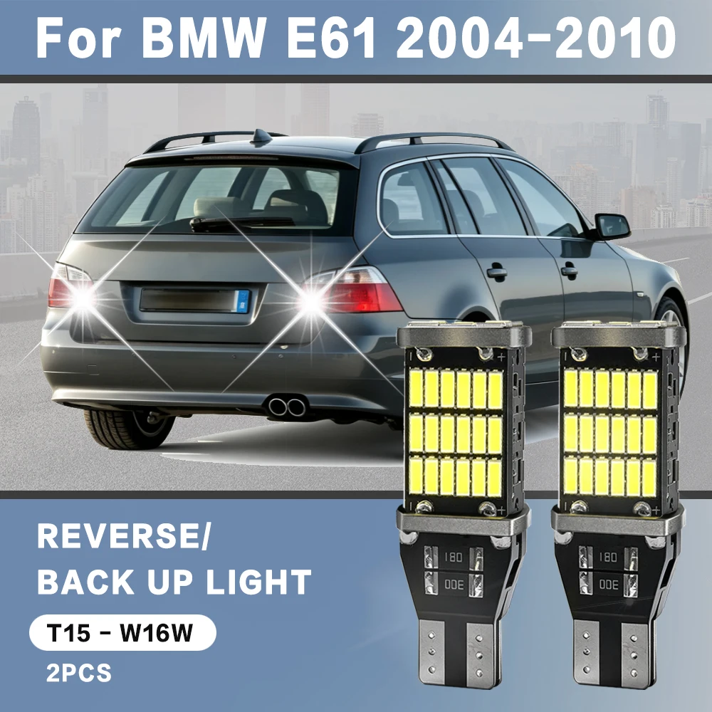 2pcs For BMW 5 Series E61 2004 2005 2006 2007 2008 2009 2010 Reverse Light Bulbs On Car Back Up Lamp W16W T15 LED Canbus