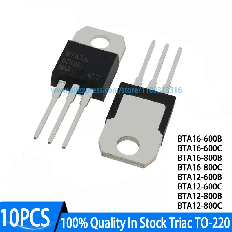 (10 pieces) New BTA16-600B BTA16-600C BTA16-800B BTA16-800C BTA12-600B BTA12-600C BTA12-800B BTA12-800C TO-220 Triac Transistor