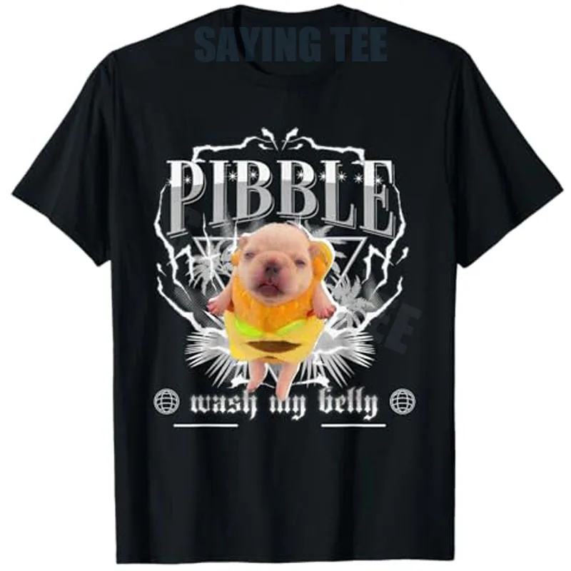 

Забавная футболка Pibble Meme Wash My Belly Clean My Belly, новинка Y2k Humor Brainrot Pibble Gen Z Gen Alpha, графические футболки с надписью