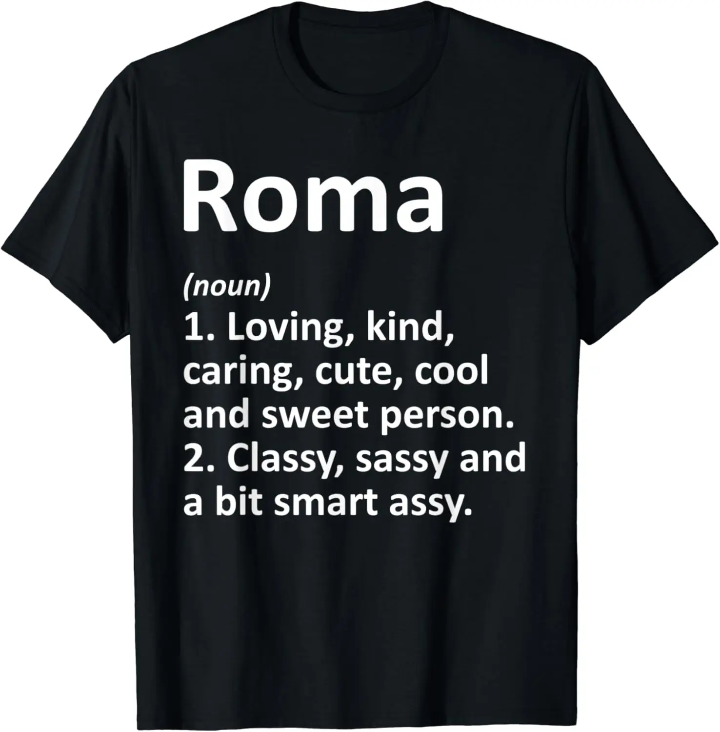 

ROMA Definition Personalized Name Funny Birthday Gift Idea T-Shirt