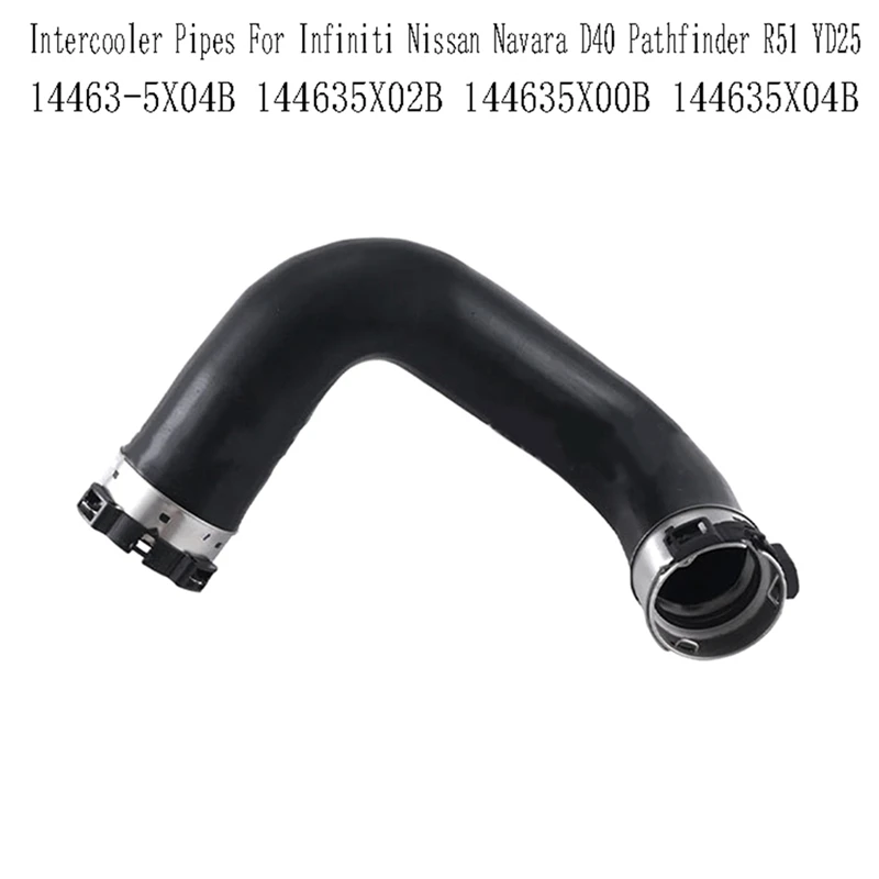 14463-5X04B Intercooler Pipes For Infiniti Nissan Navara D40 Pathfinder R51 YD25 144635X02B 144635X00B 144635X04B