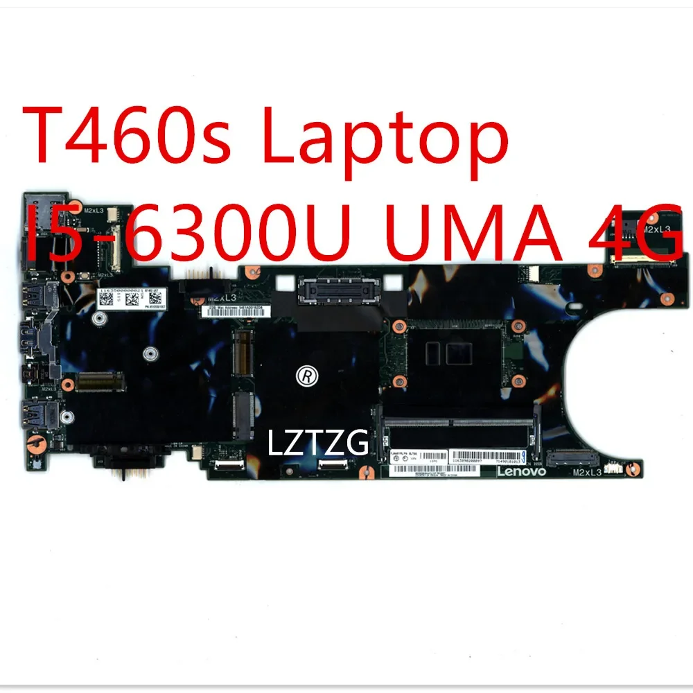 Motherboard For Lenovo ThinkPad T460s Laptop Mainboard I5-6300U UMA 4G 00JT935