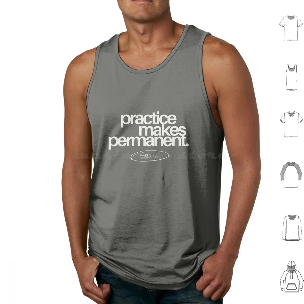 Practice Makes Permanent Tank Tops Print Cotton Artistree Artistree Performing Arts