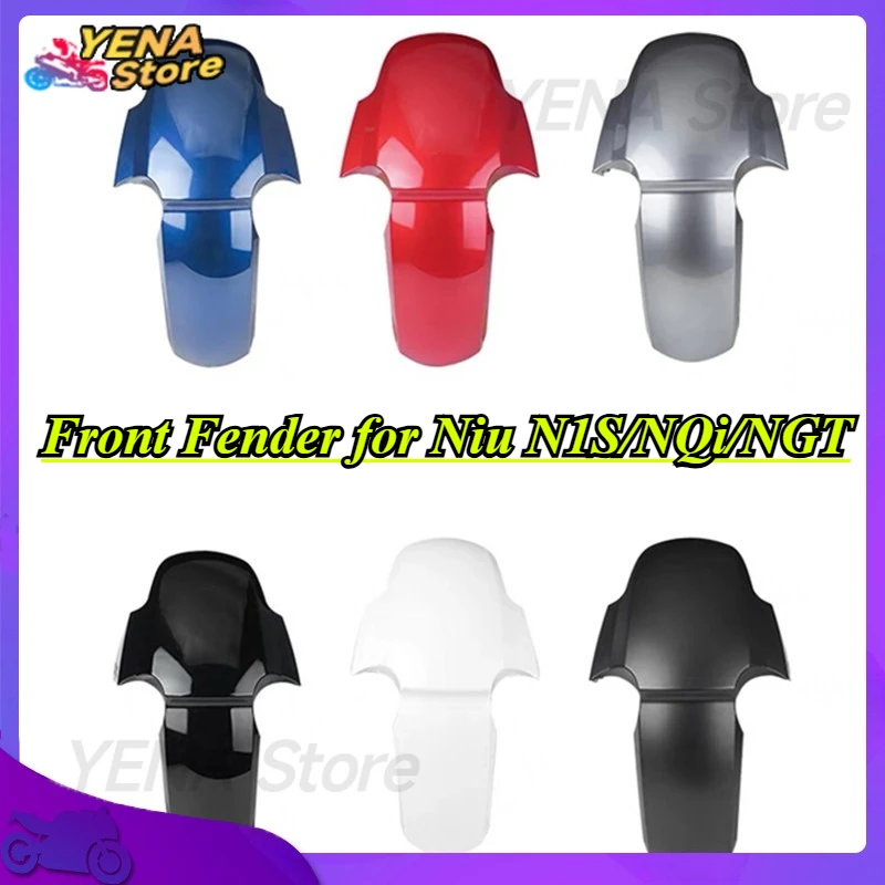 

2025 Front Fender for Niu N1S/NQi/NGT Motorcycle Accessories