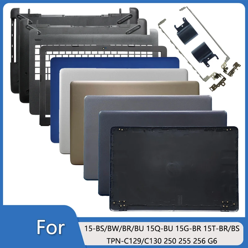 

Новый чехол для ноутбука 15-BS 15-BW 15-BR 15-BU 15Q-BU 15G-BR 15T-BR 250 255 256 G6, задняя крышка с ЖК-дисплеем/передняя панель/подставка для рук/нижняя часть/петля