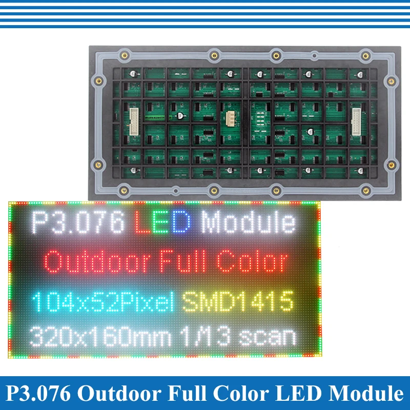 Outdoor P3.076 LED Screen Panel Module 1/13 Scan 320*160mm 104*52 Pixels SMD Full Color P3.076 LED Display Panel Module