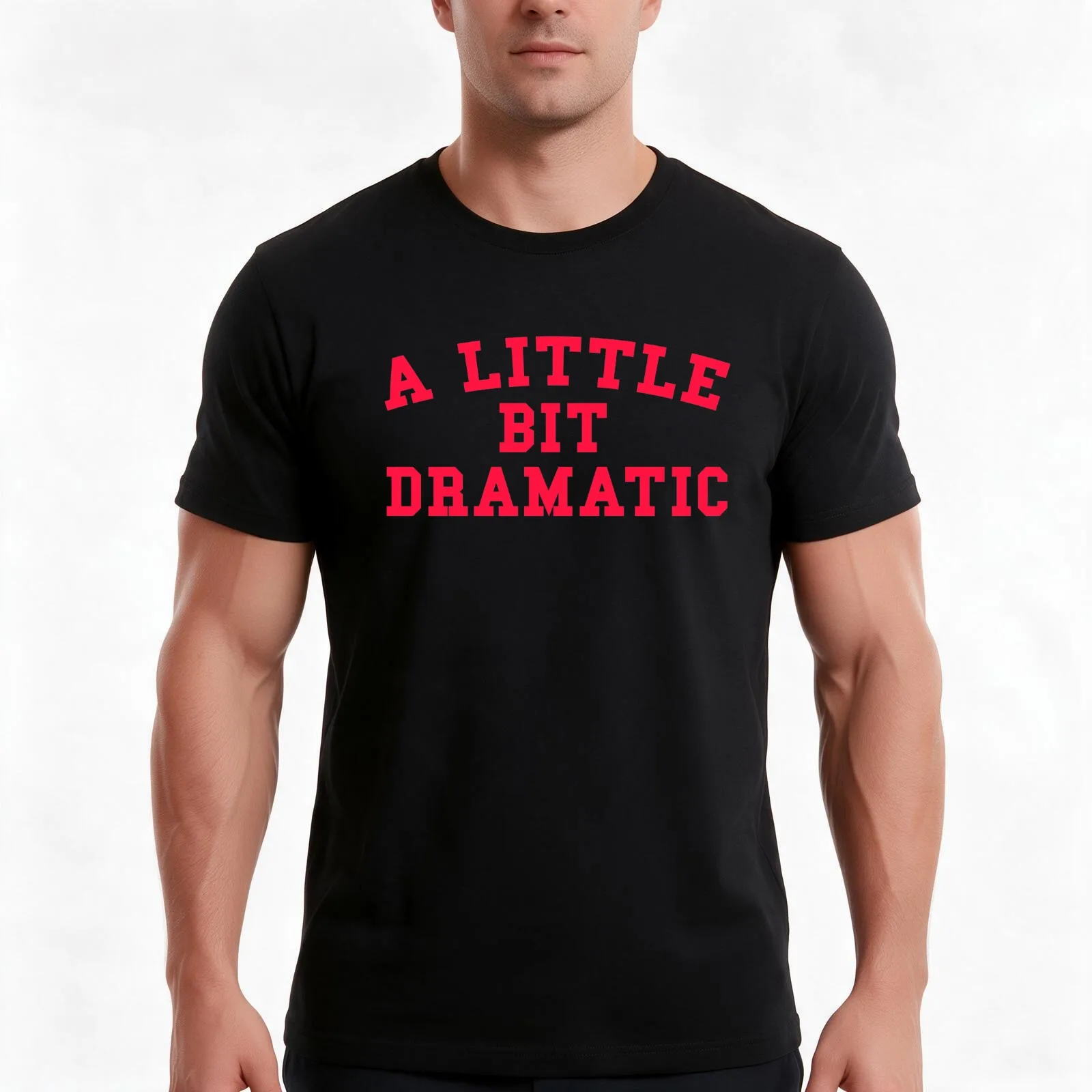 A LITTLE BIT DRAMATIC T-Shirt, Summer Casual Cotton Tee, Oversized Streetwear Tops, Vintage Graphic Print, Unisex Men Women