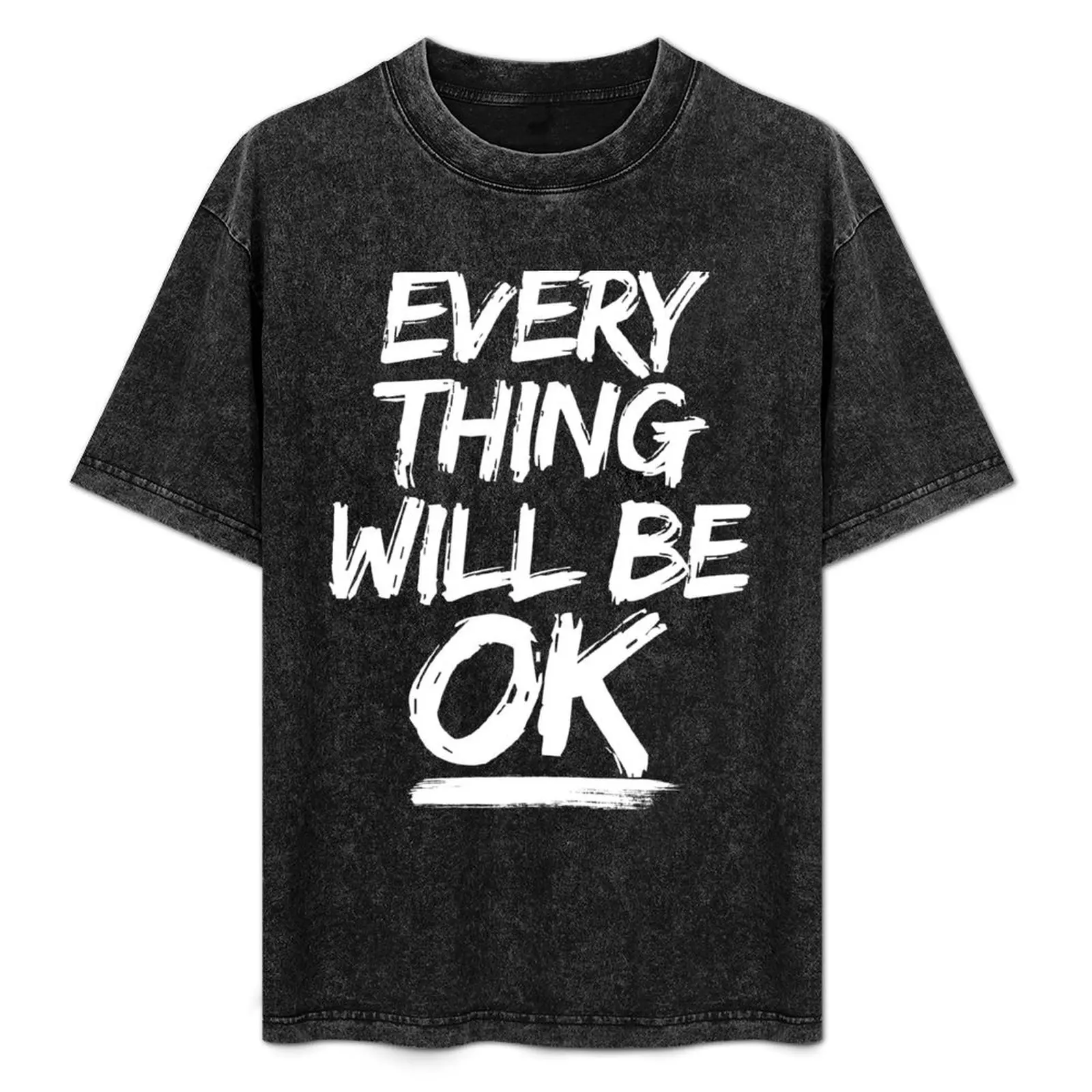 

Everything will be OK T-Shirt vintage sweat mens designer t shirt