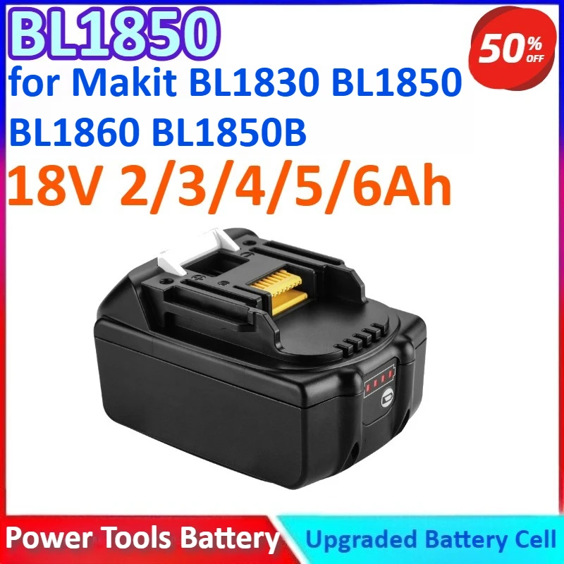 

BL1850 18V 2/3/4/5/6Ah General-purpose Battery for Makit BL1830/BL1850/BL1860/BL1850B for Power Tools Replacement LiPo Battery