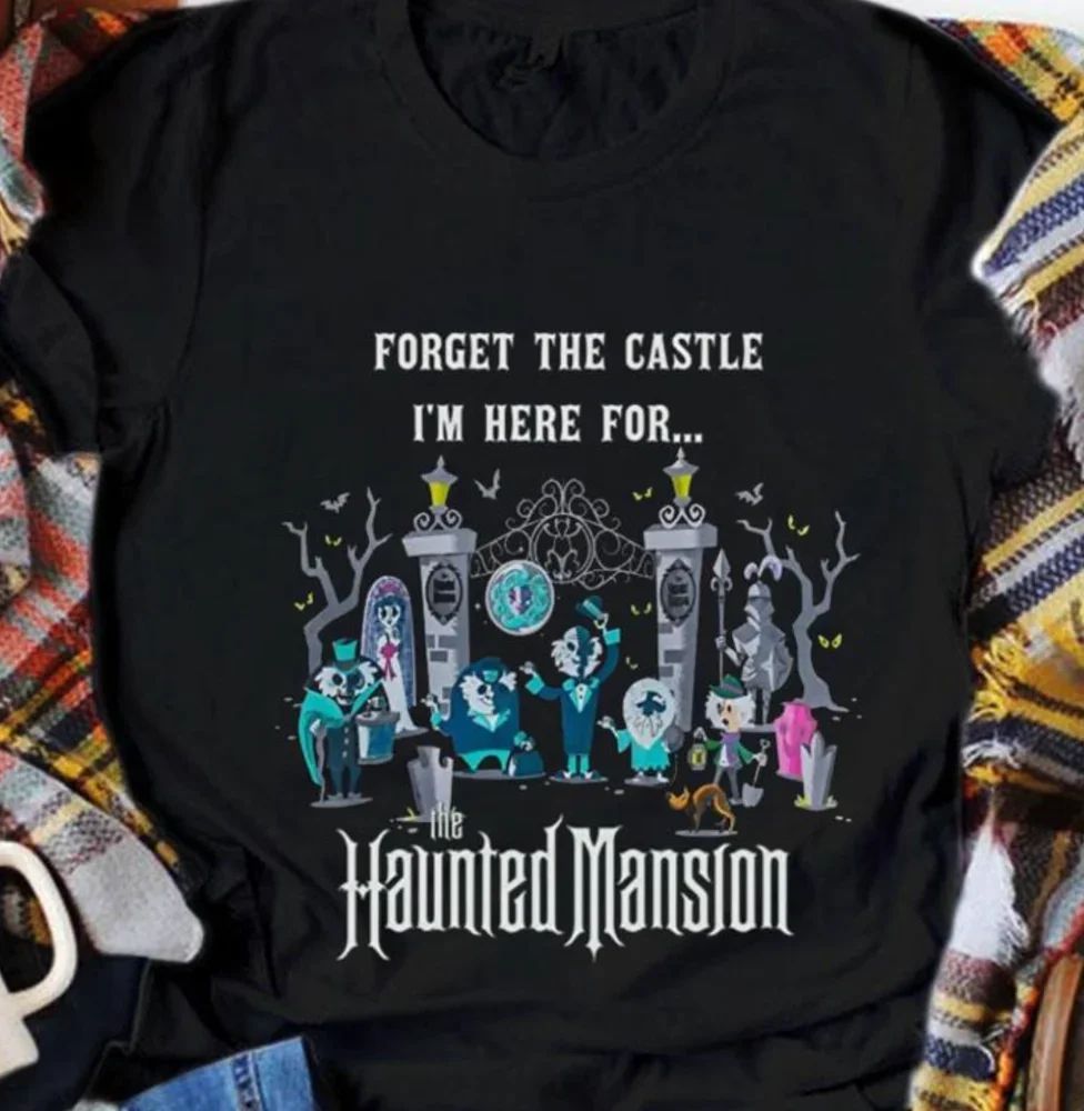 Horror Halloween Forget The Castle I’M Here For Haunted Mansion T-Shirt