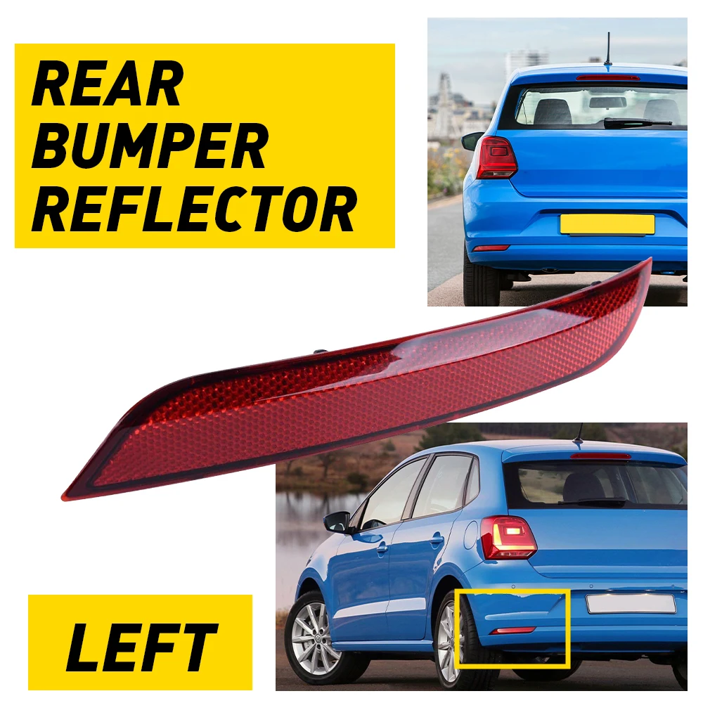 For VW Polo Hatchback 2014 2015 2016 2017 Right Left Rear Bumper Reflector Light Cover Stop Lamp Red Lens Cover（No with Light）